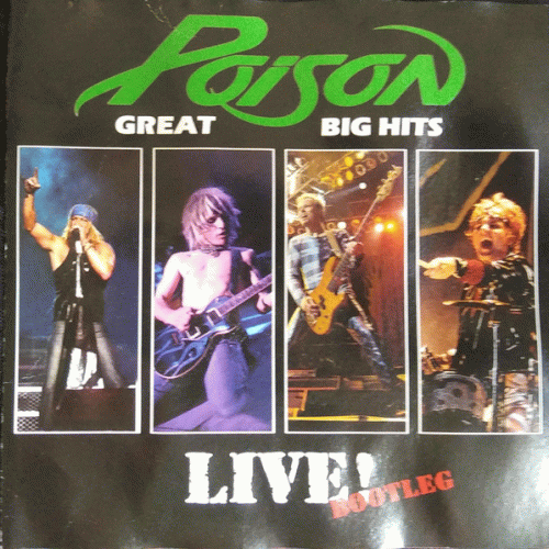 Poison (USA) : Great Big Hits Live ! 2006
